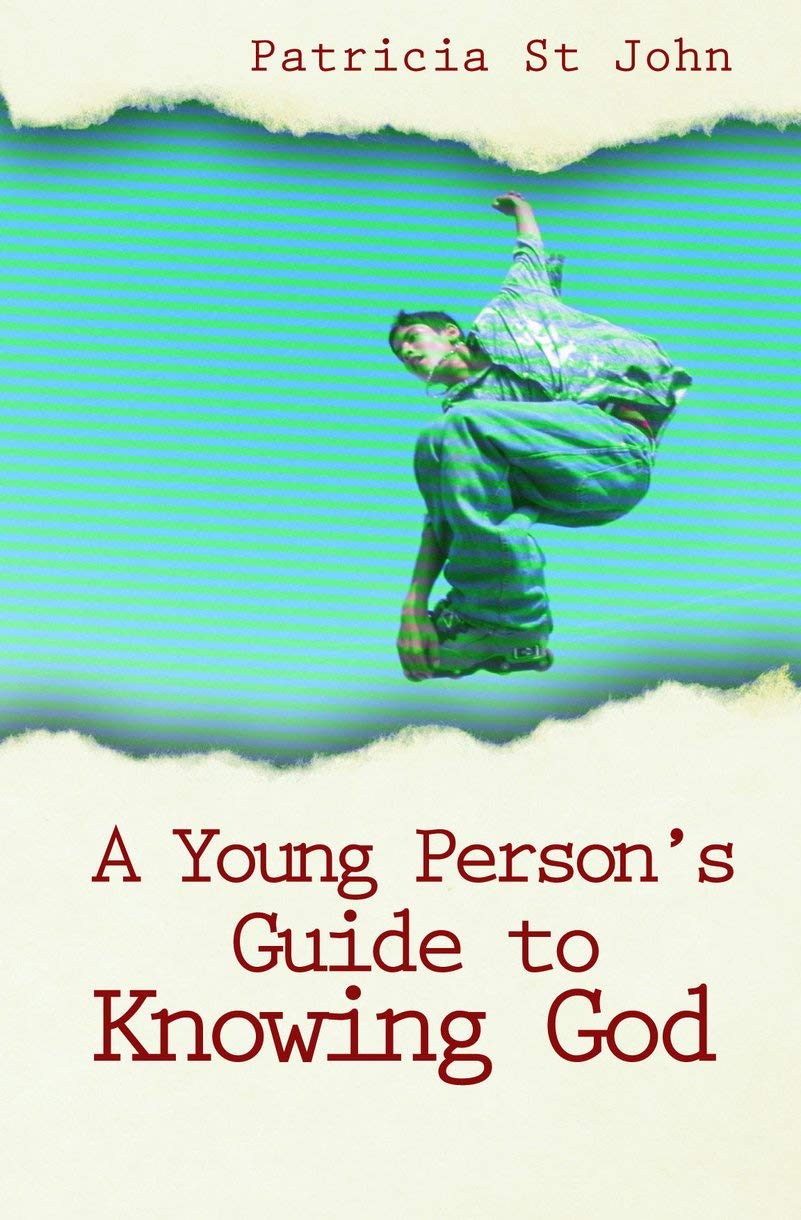 A Young Persons Guide to Knowing God
