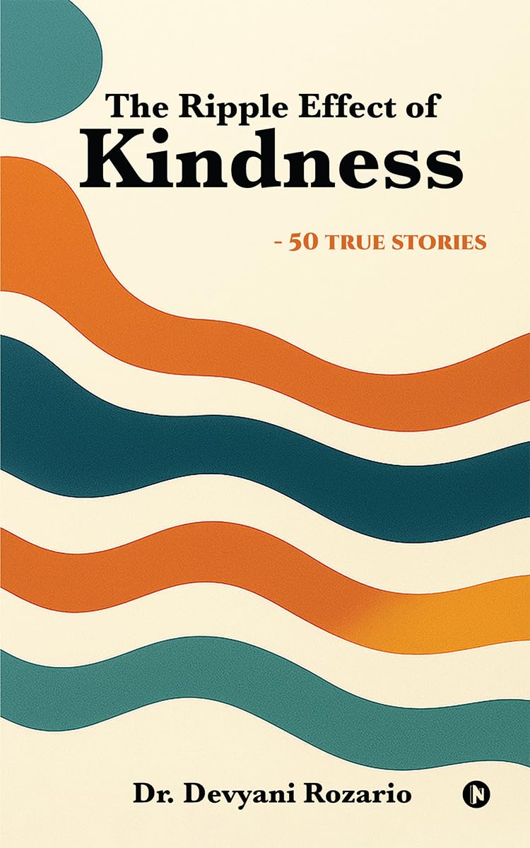 The Ripple Effect Of Kindness: 50 True Stories