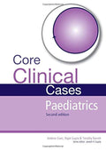 Core Clinical Cases in Paediatrics: A problemsolving approach