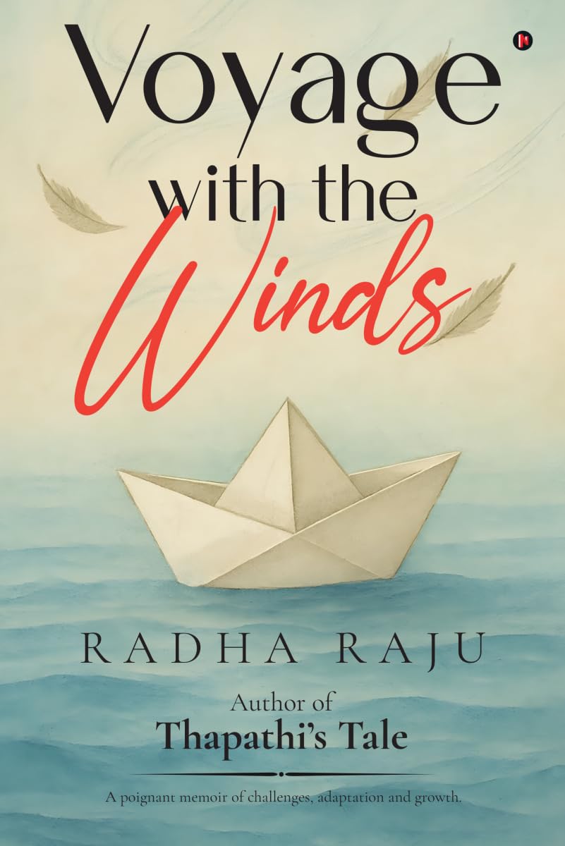 Voyage With the Winds: Author of Thapathis Tale