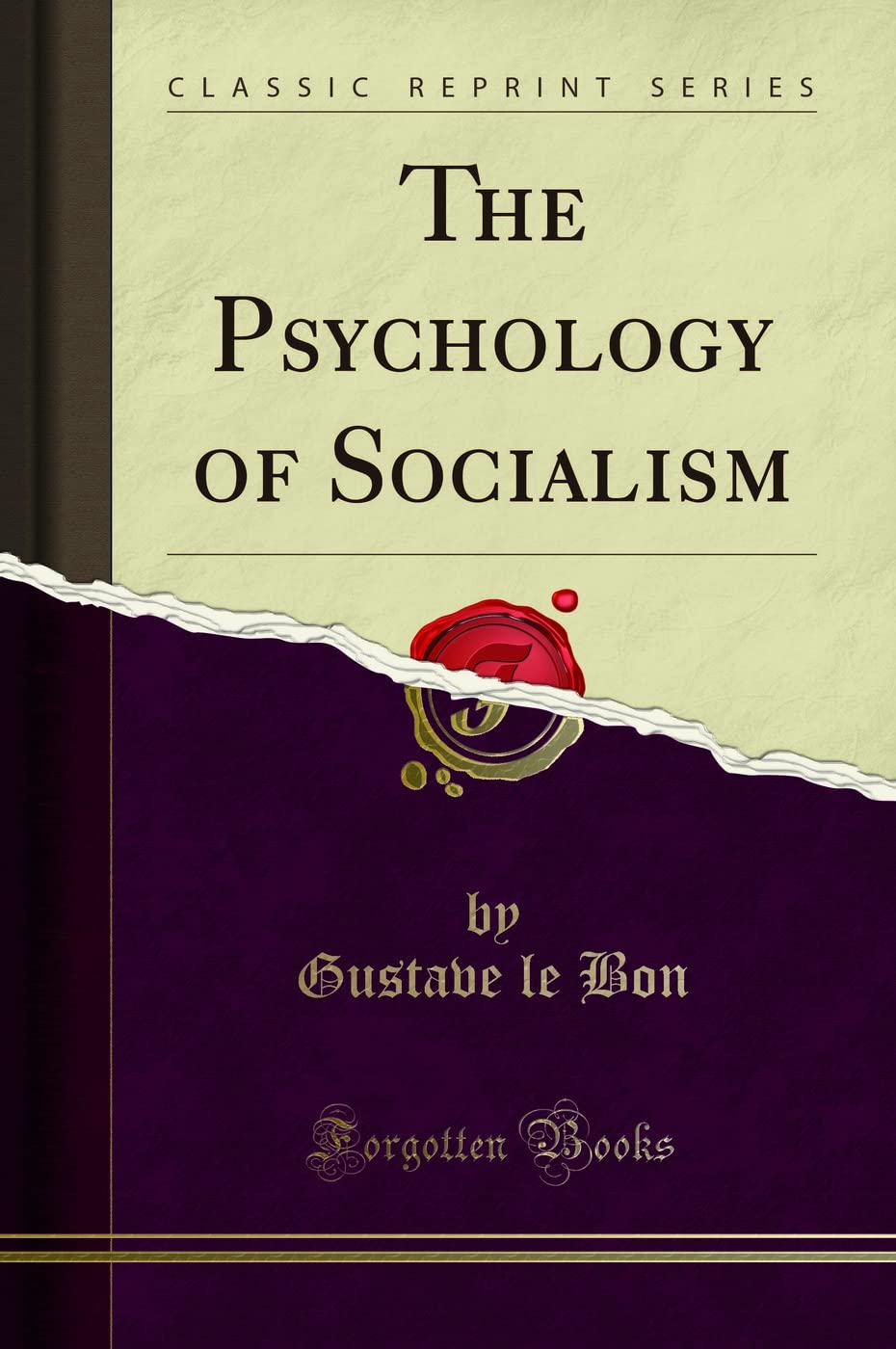 The Psychology Of Socialism (Classic Reprint)