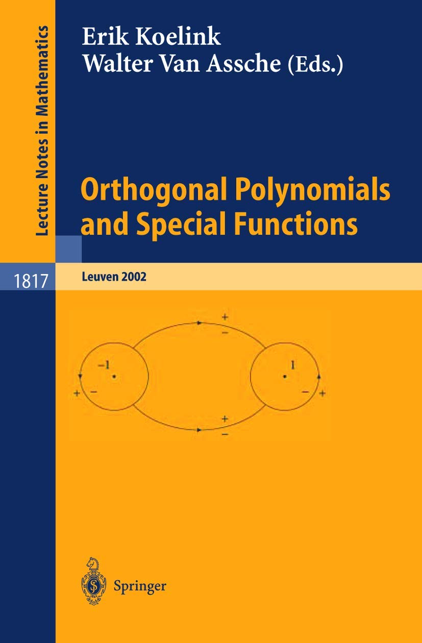 Orthogonal Polynomials and Special Functions: Leuven 2002 (Lecture Notes in Mathematics, Vol. 1817)