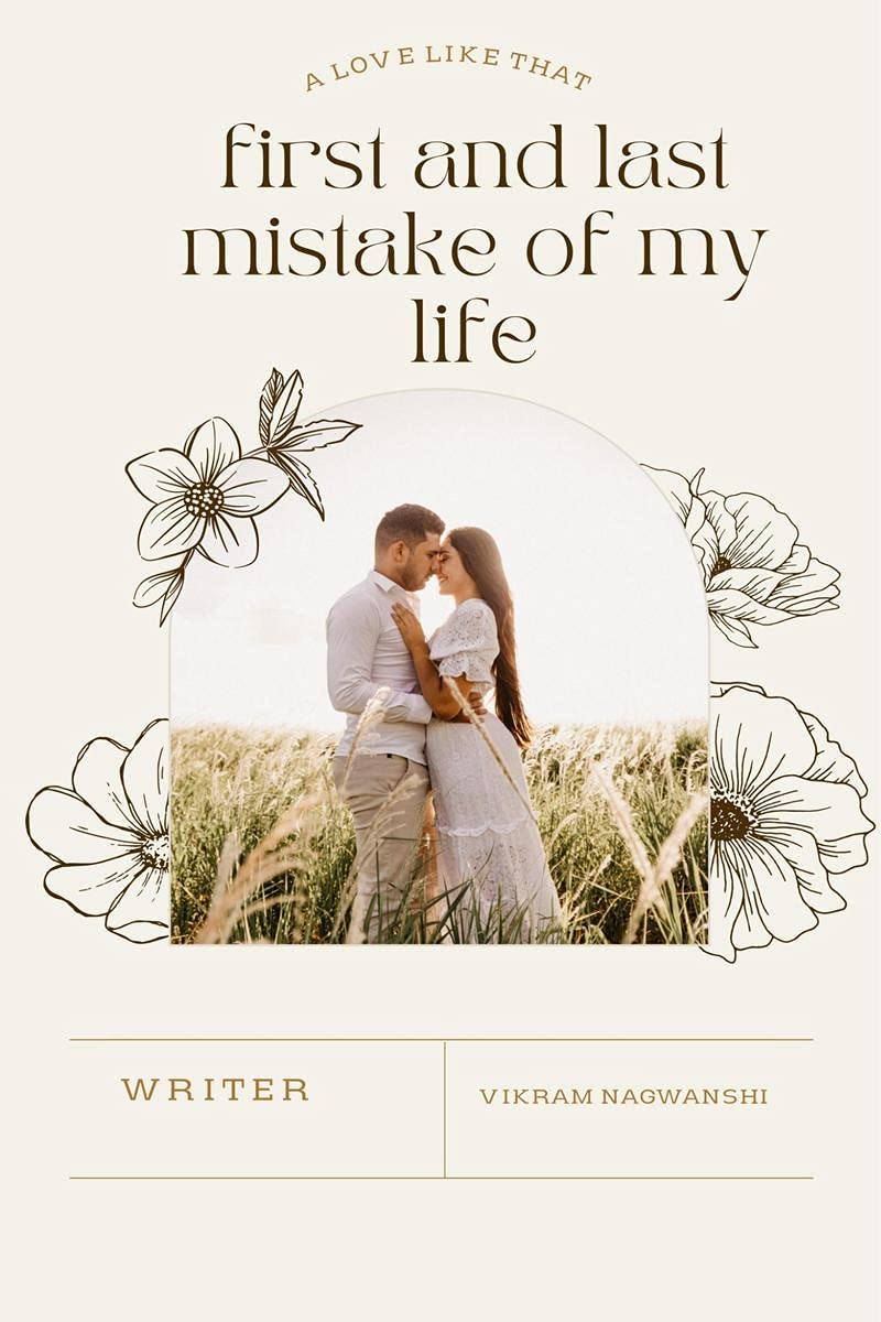 First & Last Mistake Of My Life