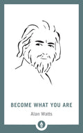 Become What You Are (Shambhala Pocket Library)