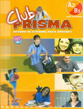Club Prisma Nivel A2/B1  Intermedio: Libro Del Alumno (Con Cd).: Student Book + Cd