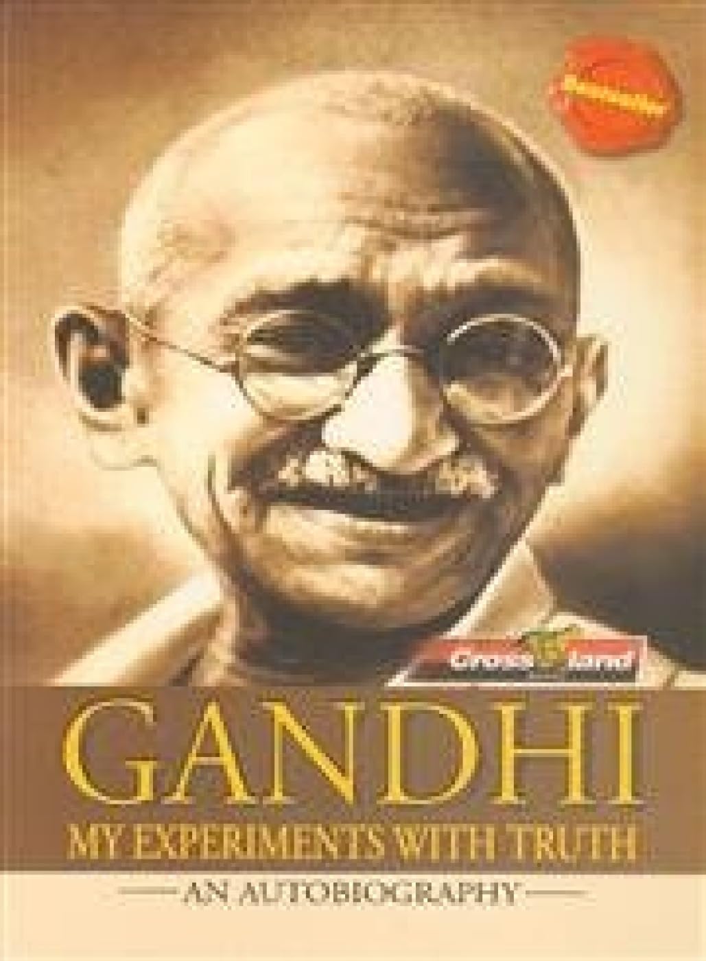 Gandhi : My Experiments with Truth