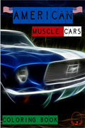 American Muscle Cars Coloring Book : Stunning Illustrations of Classic Cars | Hours of Coloring Fun for Kids, Adults and All Car