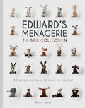 Edwards Menagerie: The New Collection: 50 Animal Patterns to Learn to Crochet (Volume 4)