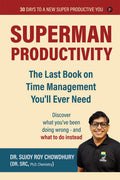 Superman Productivity: The Last Book on Time Management Youll ever need (Compact Edition)