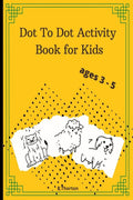 Dot To Dot Activity Book For Kids : Fun Number Tracing Books For Kids Ages 35 ,Connect The Dots And Reveal The Cute Animals , L