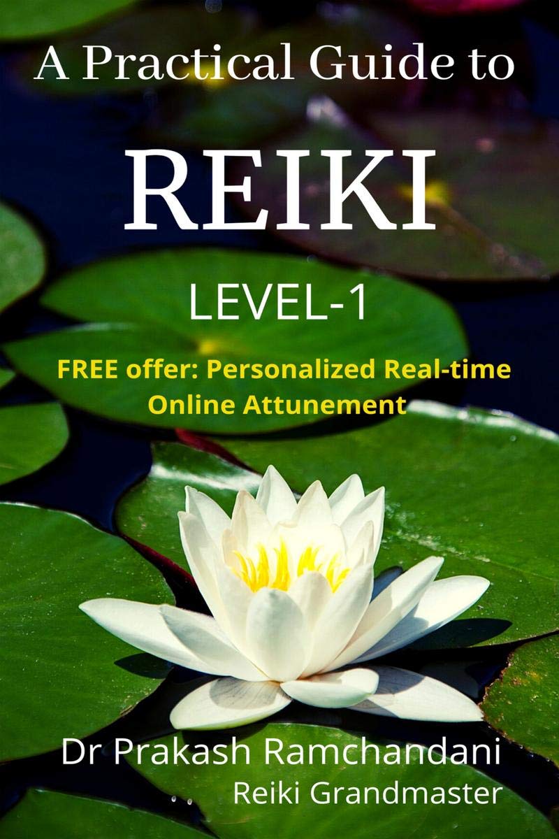 A Practical Guide To Reiki : HandsOn Training Manual For Level1