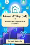 Internet of Things (IoT) with Arduino Uno, Raspberry Pi & NodeMCU