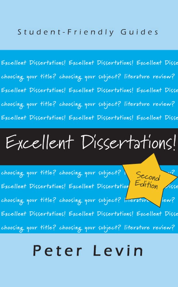 Excellent Dissertations! (StudentFriendly Guides)