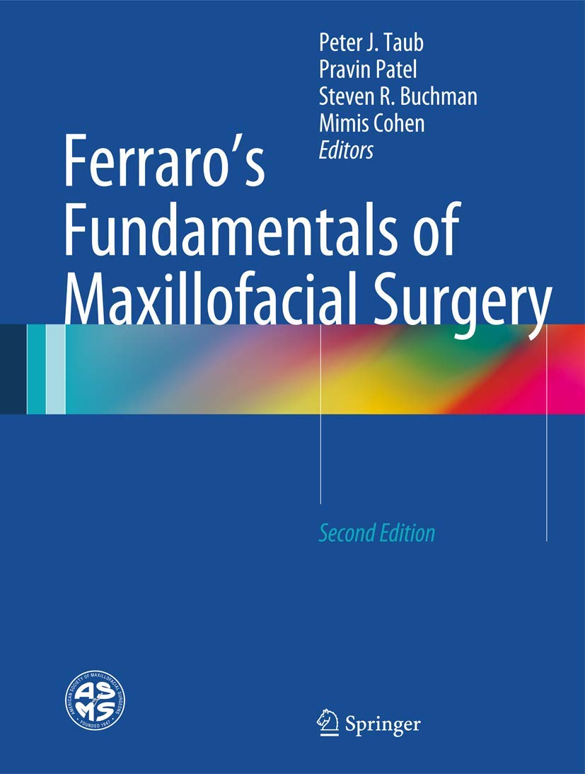 Ferraros Fundamentals of Maxillofacial Surgery