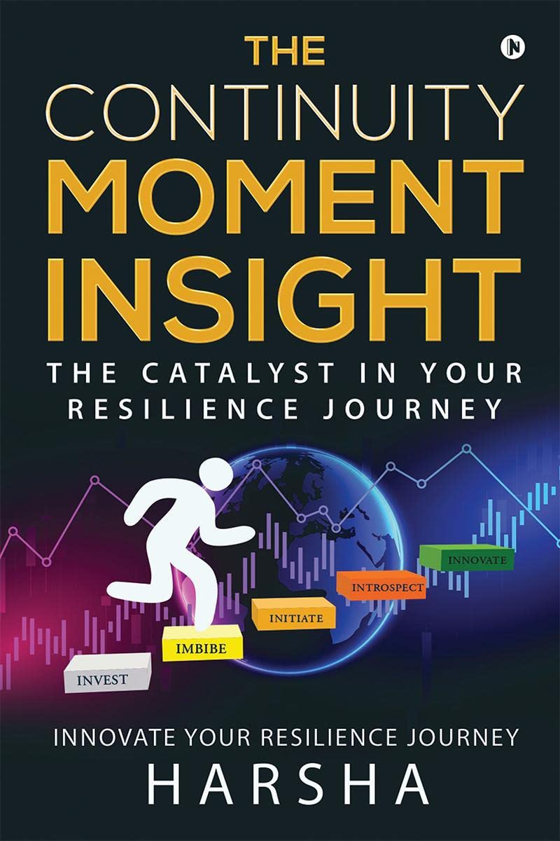 The Continuity Moment Insight : The Catalyst in Your Resilience Journey