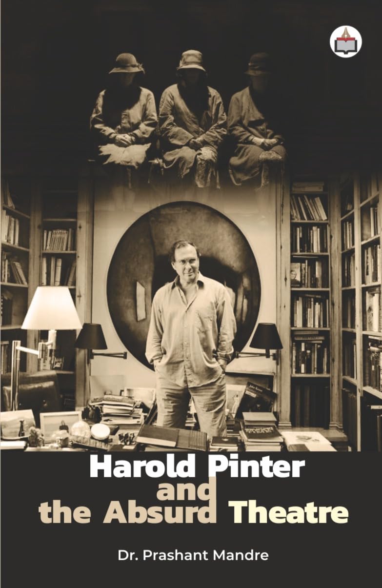 Harold Pinter and the Absurd Theatre