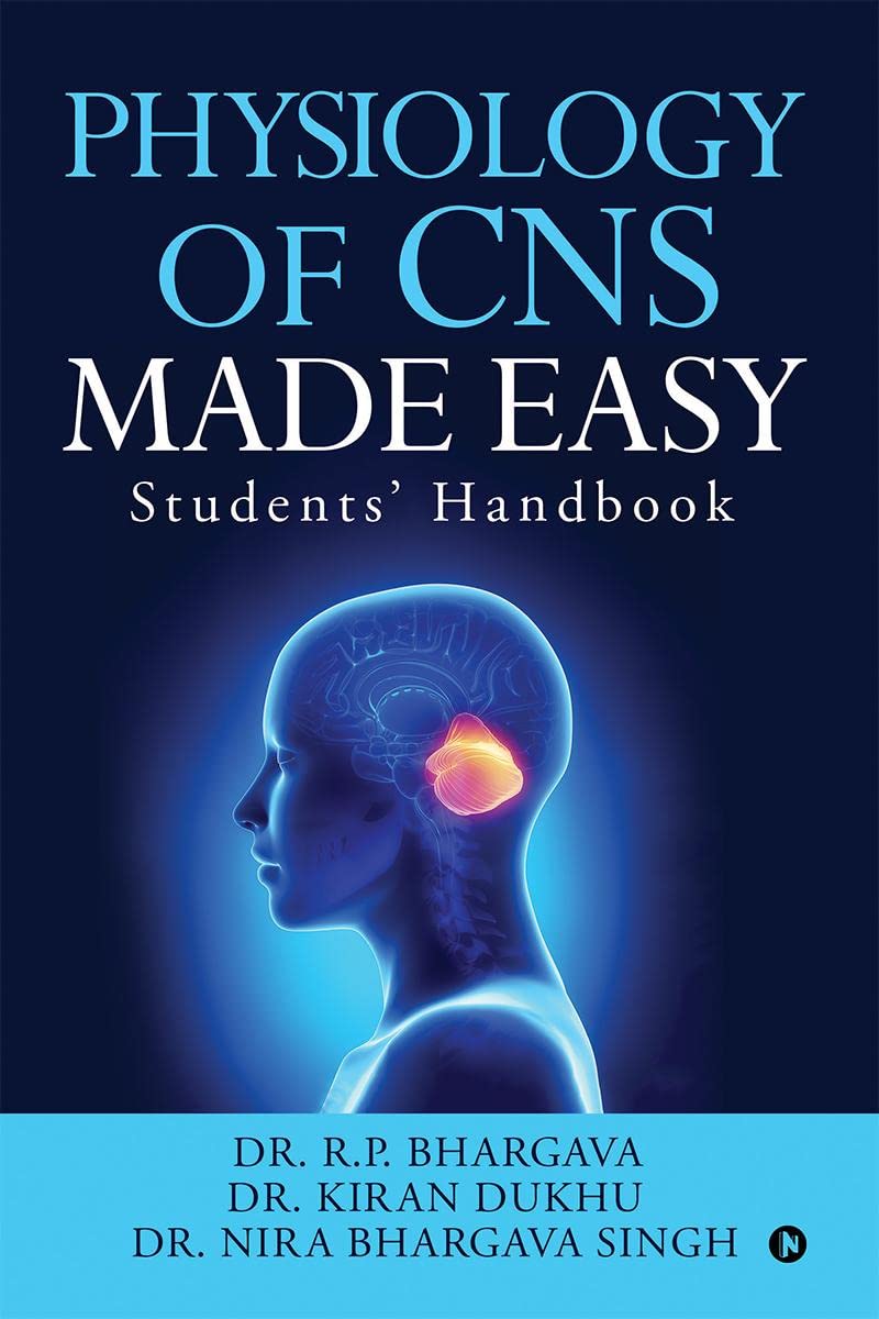 Physiology Of Cns Made Easy : Students Handbook