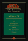 The New Interpreters Bible Commentary Volume IX: Acts, Introduction to Epistolary Literature, Romans, 1 & 2 Corinthians, Galati