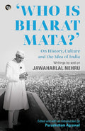 Who Is Bharat Mata? On History,Culture And The Idea Of India