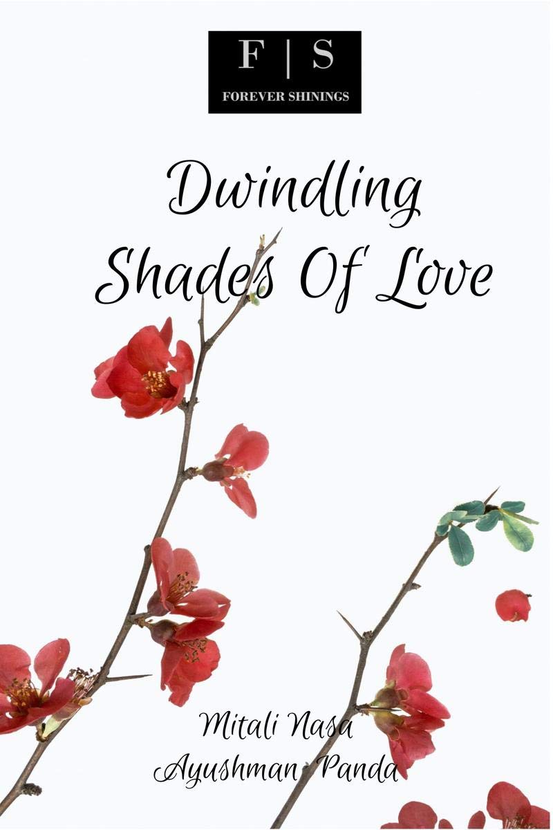 Dwindling Shades Of Love