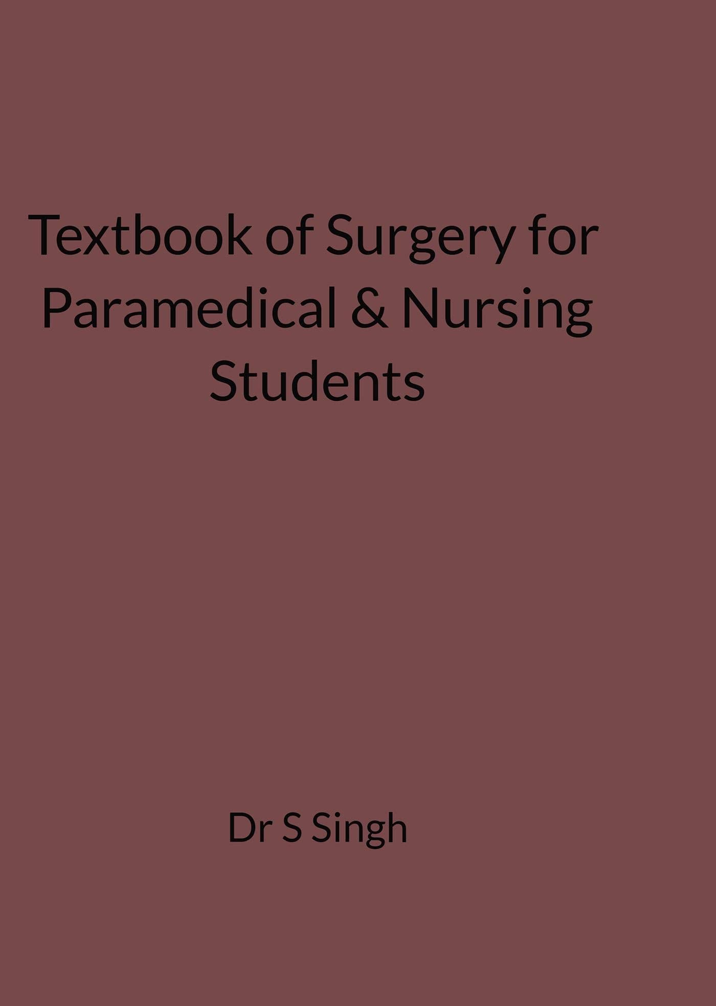 General Surgery For Paramedical & Nursing Students