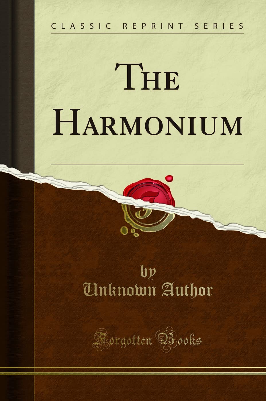 The Harmonium (Classic Reprint)