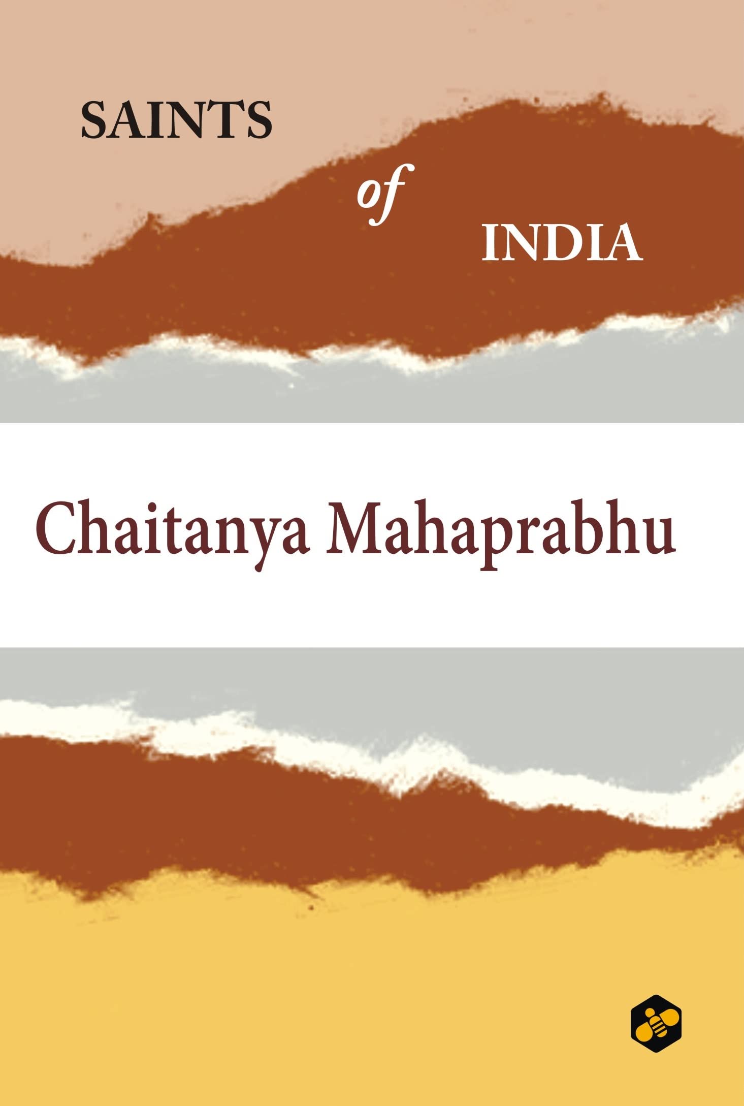 Saints of India: Chaitanya Mahaprabhu