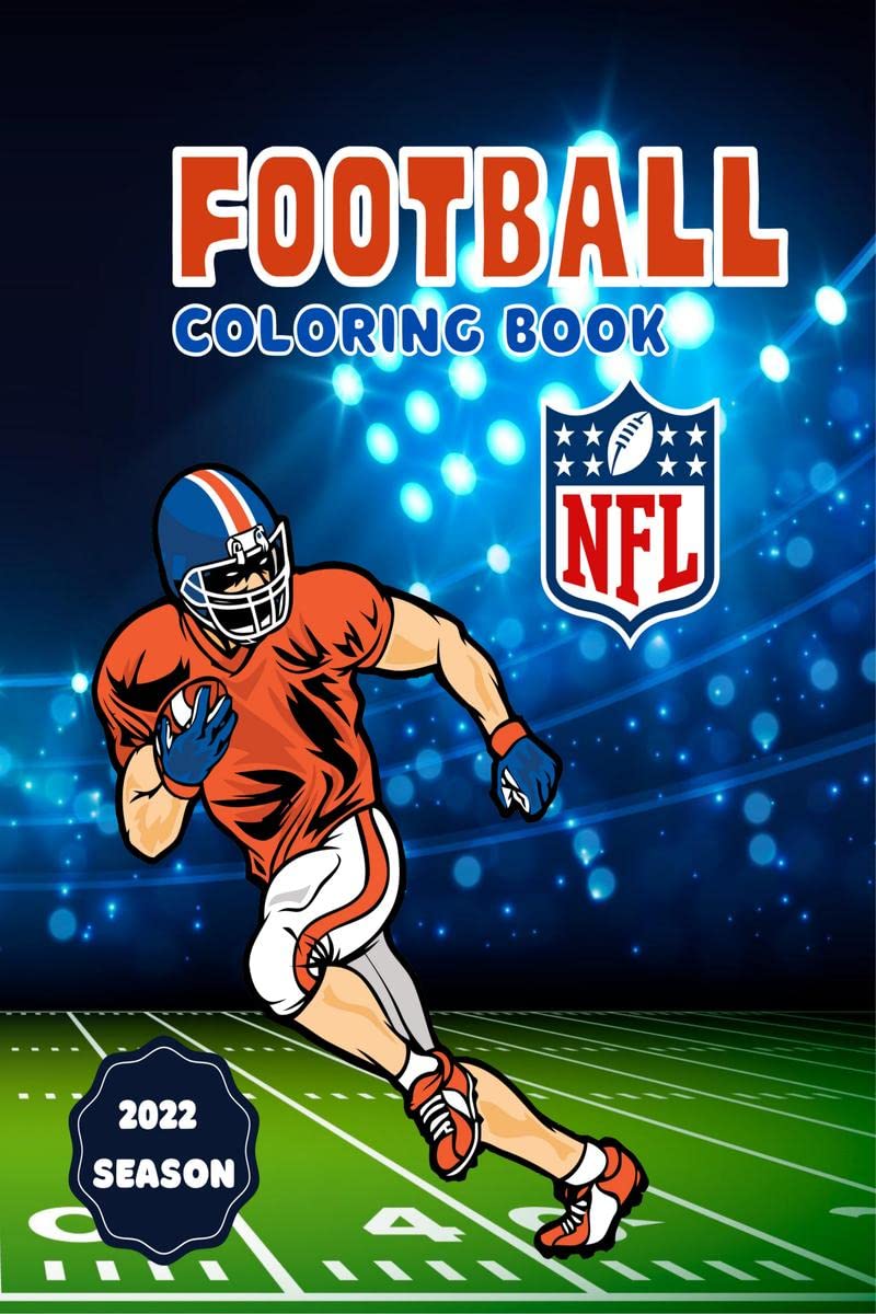 Football Coloring Book : NFL National Football LeagueExciting Sports Coloring Book for Football Fans