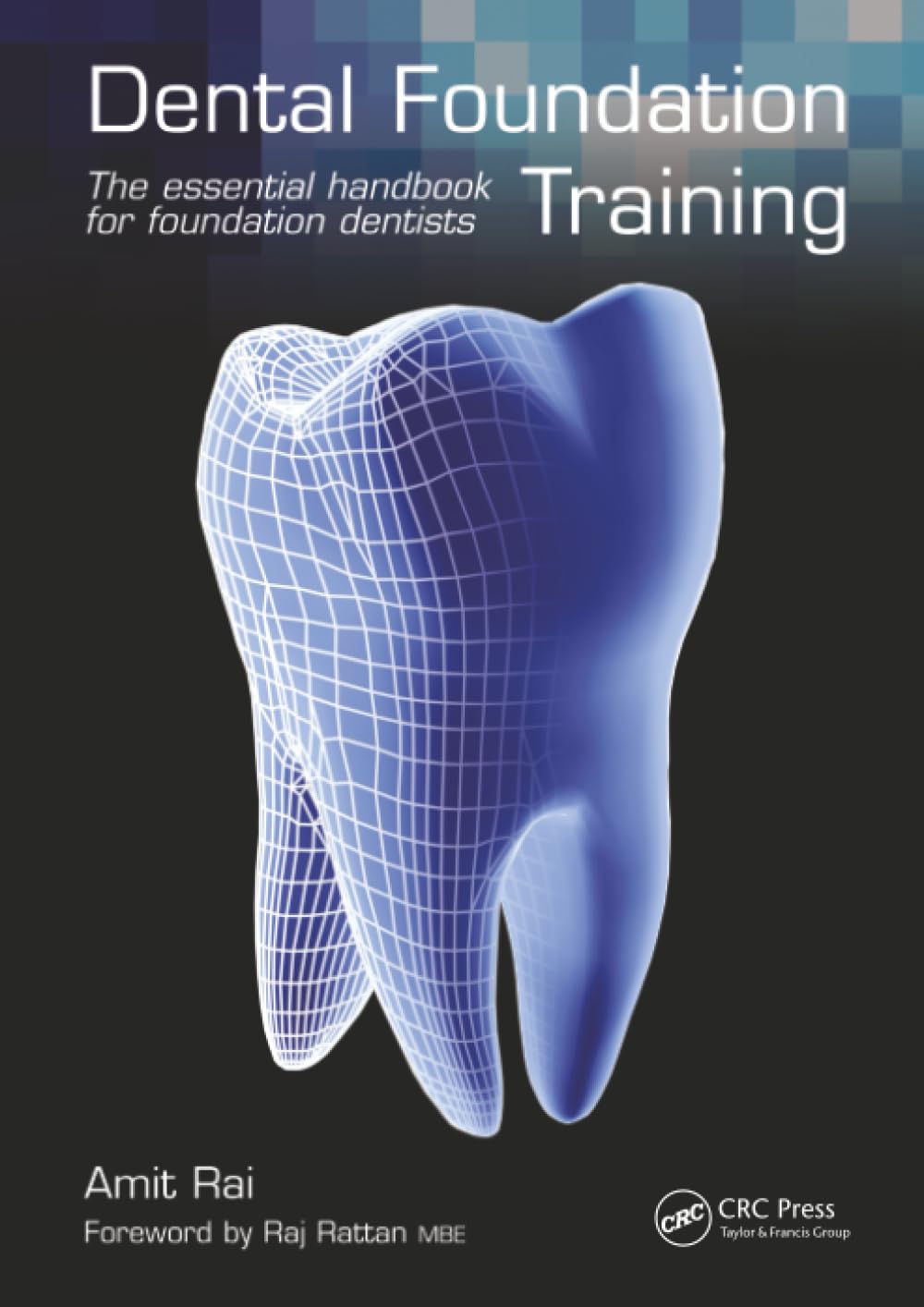 Dental Foundation Training: The Essential Handbook For Foundation Dentists (Excl. Abc)