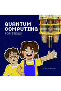 Quantum Computing for Teens!