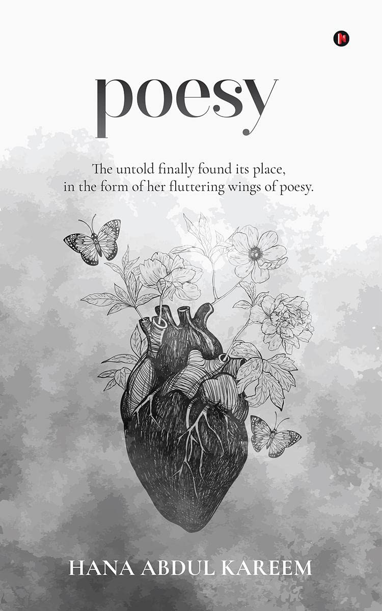 Poesy : The untold finally found its place, in the form of her fluttering wings of poesy.