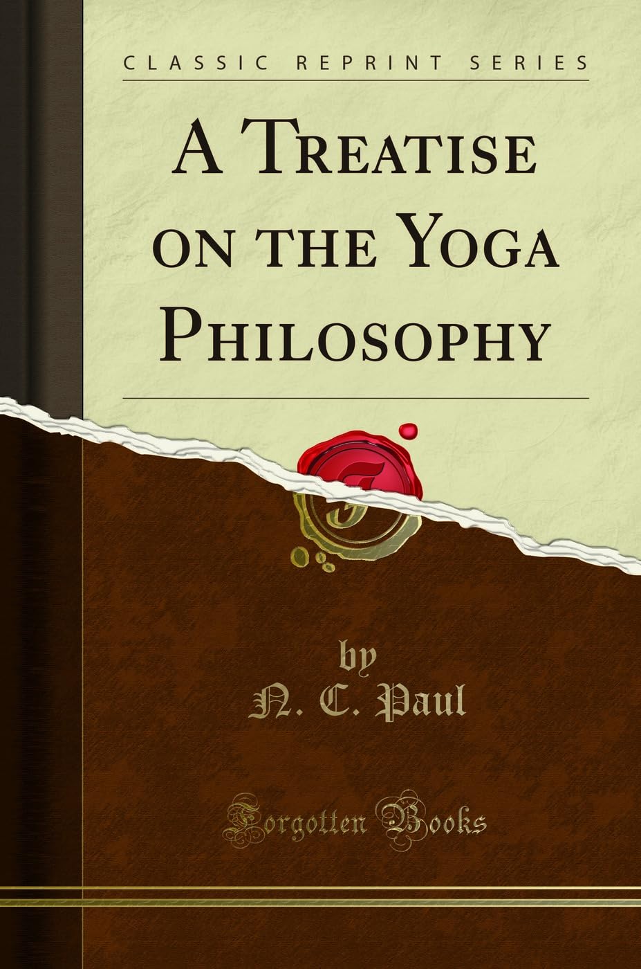 A Treatise on the Yoga Philosophy (Classic Reprint)