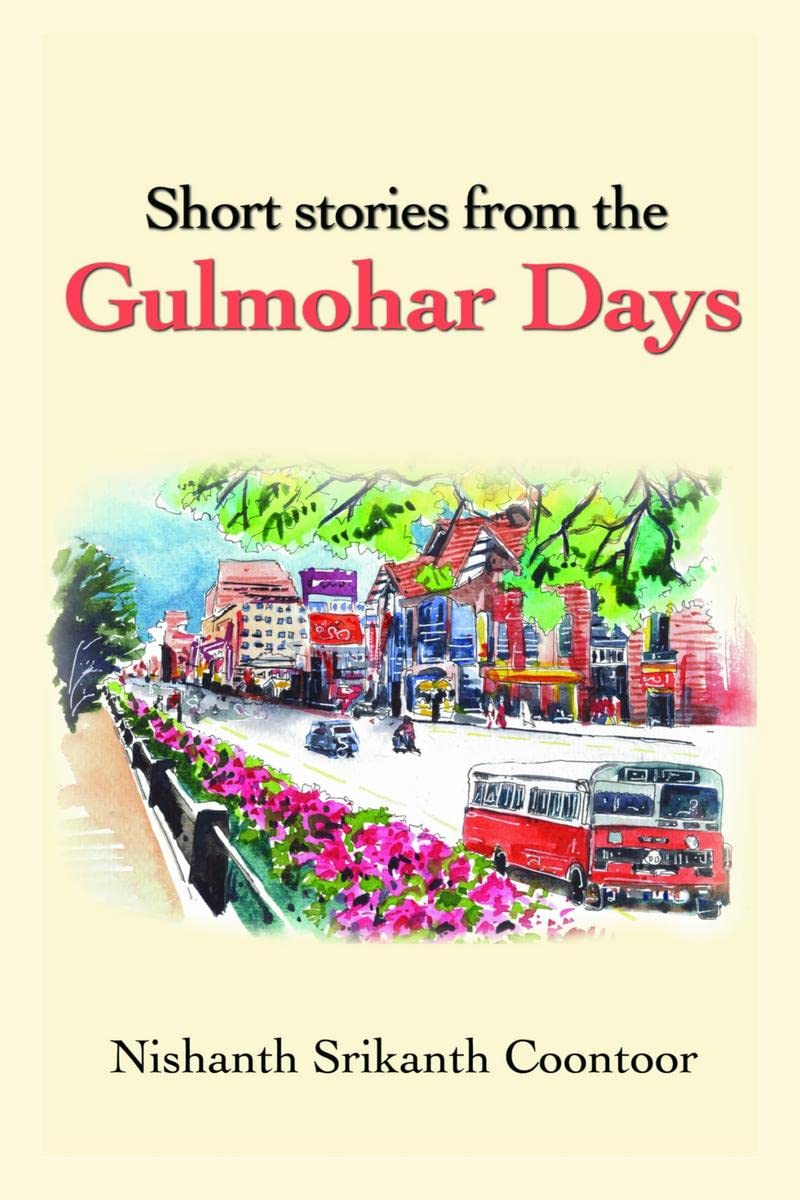 Short Stories From The Gulmohar Days