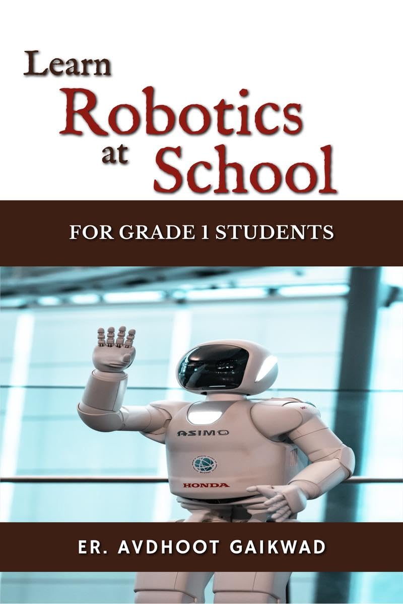 Learn Robotics at School : For Grade1