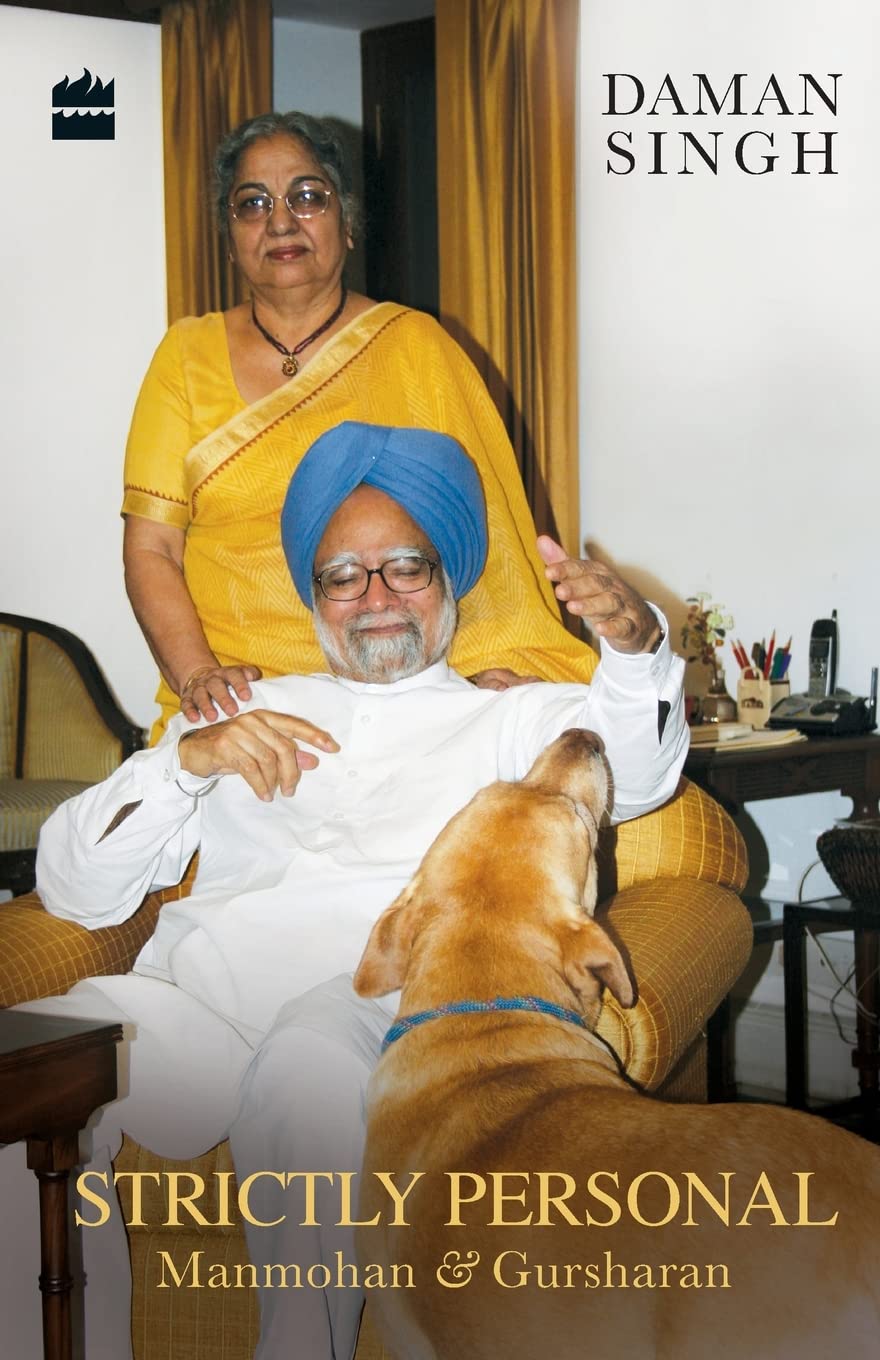 Strictly Personal: Gursharan and Manmohan