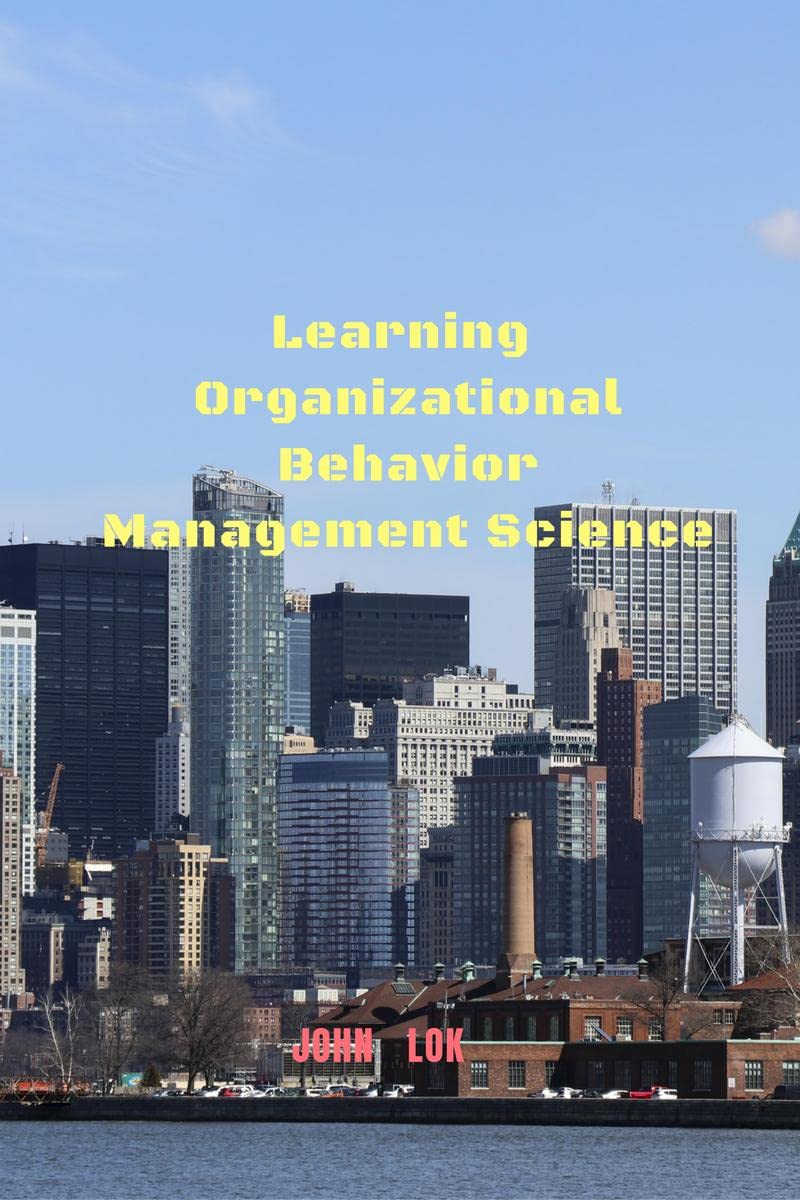 Learning Organizational Behavior Management Science