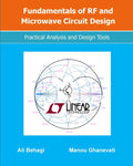 Fundamentals of RF and Microwave Circuit Design: Practical Analysis and Design Tools