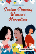Sexism Shaping Womens Narratives