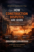 How Construction Disputes Are Born: A Lifecycle Governance Framework