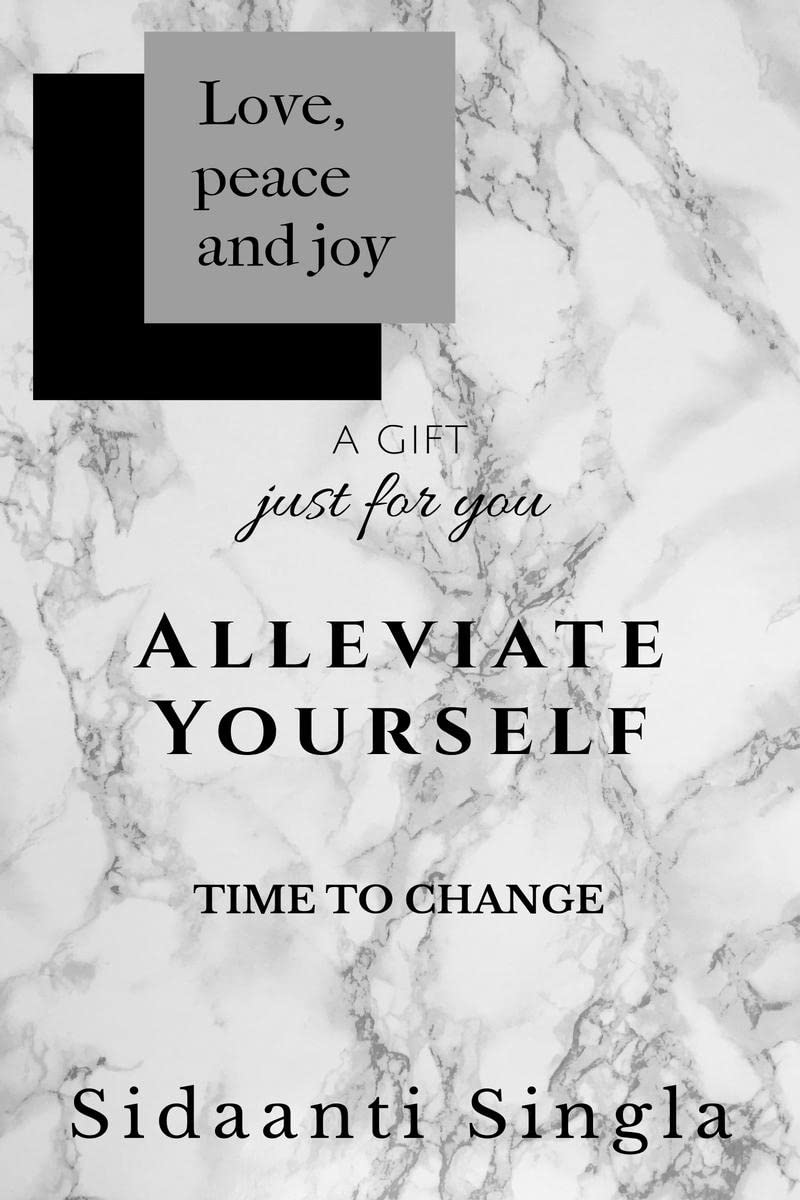Alleviate Yourself : Time To Change