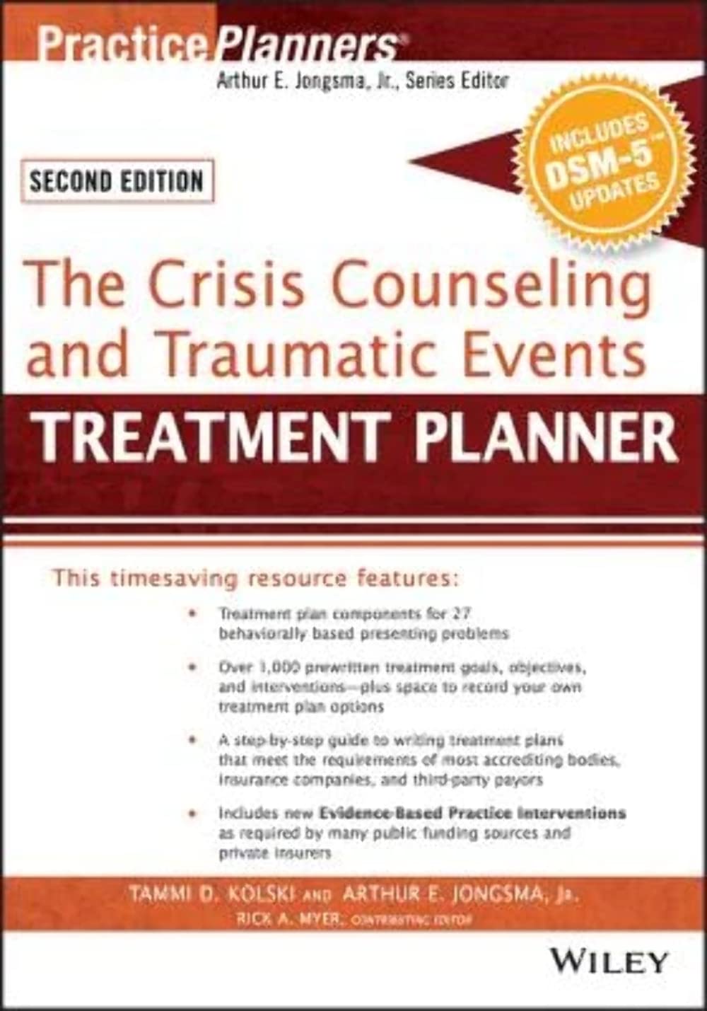 The Crisis Counseling and Traumatic Events Treatment Planner, with DSM5 Updates, 2nd Edition (PracticePlanners)