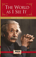 The World As I See It  Albert Einstein (Maple Classics)