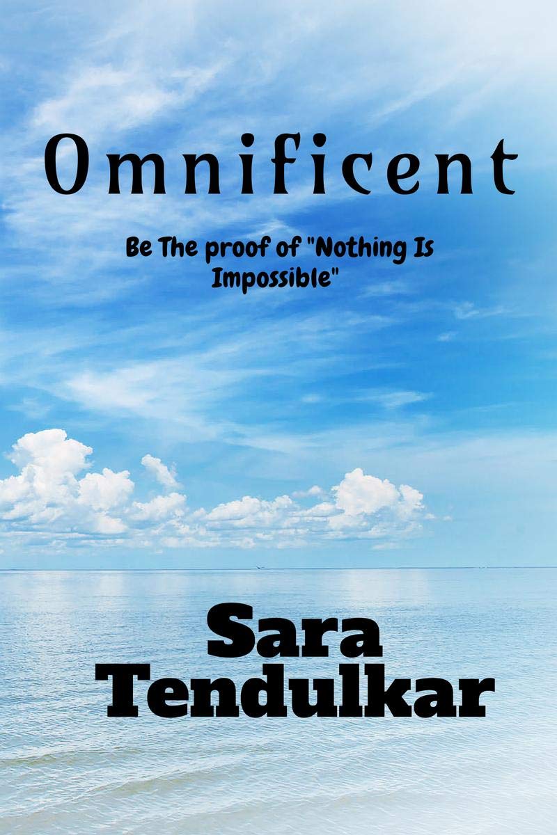 Omnificent: Be The Proof Of Nothing Is Impossible