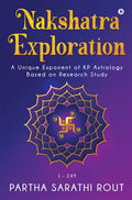 Nakshatra Exploration: A Unique Exponent of KP Astrology Based on Research Study