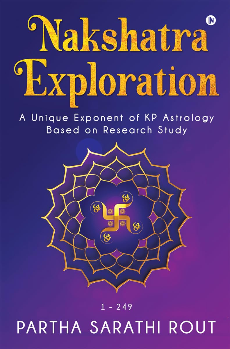 Nakshatra Exploration: A Unique Exponent of KP Astrology Based on Research Study