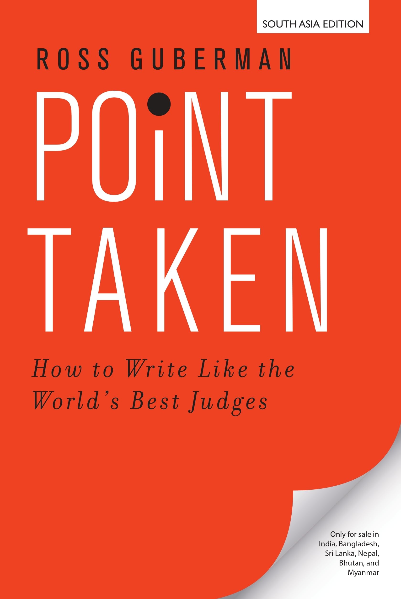 Point Taken: How To Write Like the Worlds Best Judges | Ross Guberman | Paperback | OUP | Point Taken by Ross Guberman