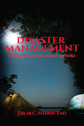 Disaster Management : Challenges And Strategies For India