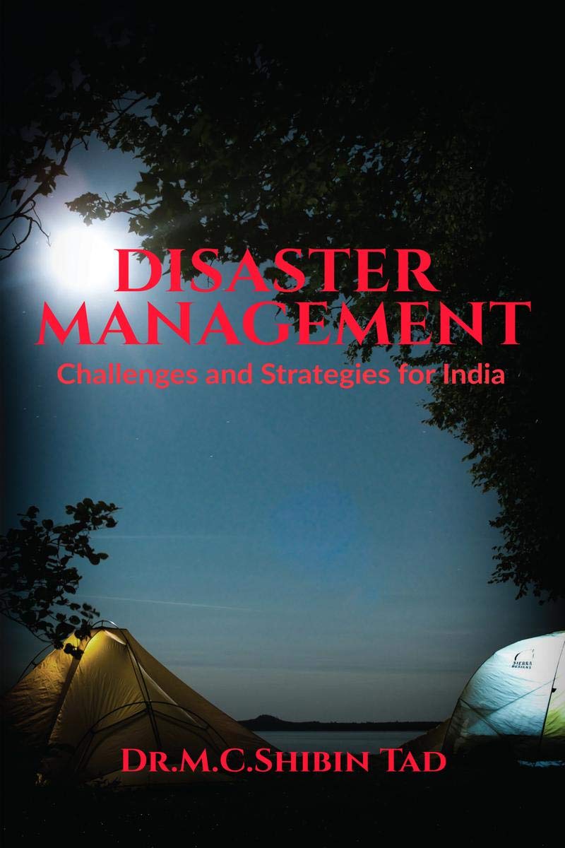 Disaster Management : Challenges And Strategies For India