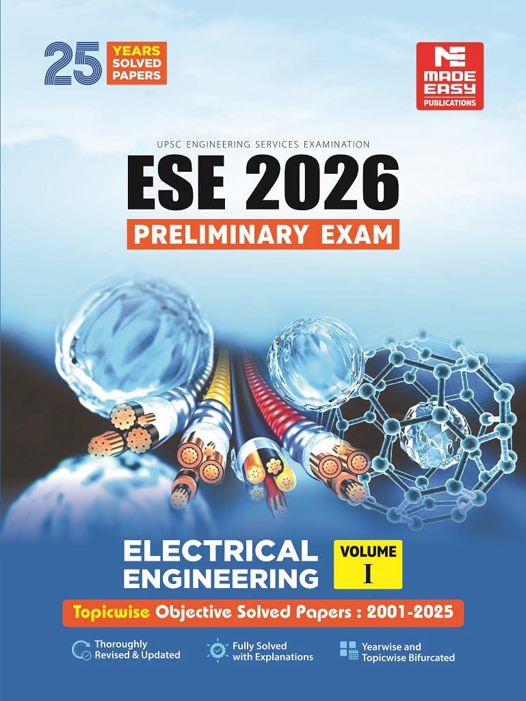 ESE 2026 : Preliminary Exam: Electrical Engineering VolumeI | Chapterwise & Topicwise Objective Solved Papers | 25 Years Solved