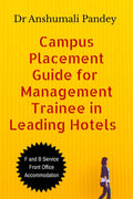 Campus Placement Guide for Management Trainee in Leading Hotels